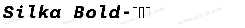 Silka Bold字体转换